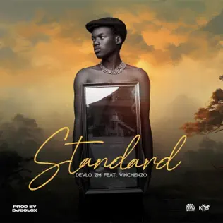 Devlo Zm - Standard Ft Vinchenzo Mp3 Download