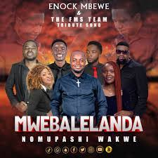 Enock Mbewe – Mwebalelanda Nomupashi Wakwe (Edgar Lungu Tribute Song)