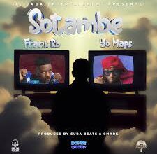 Frank Ro ft Yo Maps - Sotambe Mp3 Download