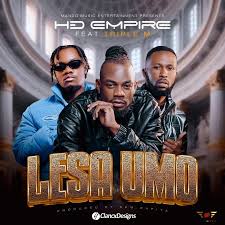 HD Empire Ft Triple M - Lesa Umo Mp3 Download