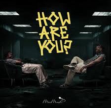 Mic Mash ft. Quest Mw - How Are You? (Mp3 Download)