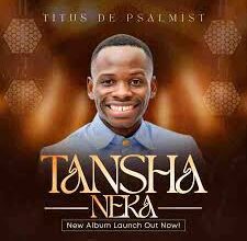 Titus De Psalmist – My Prayer Mp3 Download